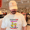 Im a proud dad of a smart and talented daughter yes she bought me Simpsons shirt Unisex T-shirt, Sweatshirt, Hoodie, Long Sleeve Tee - T-Shirt, Sweatshirt, Hoodie