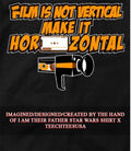 Film is not vertical make it Horizontal shirt Unisex T-shirt, Sweatshirt, Hoodie, Long Sleeve Tee - T-Shirt, Sweatshirt, Hoodie