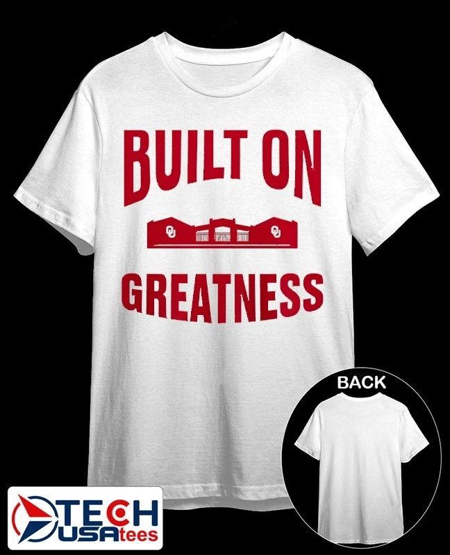 Oklahoma Sooners 2026 Softball Built on Greatness shirt Unisex T-shirt, Sweatshirt, Hoodie, Long Sleeve Tee - T-Shirt, Sweatshirt, Hoodie