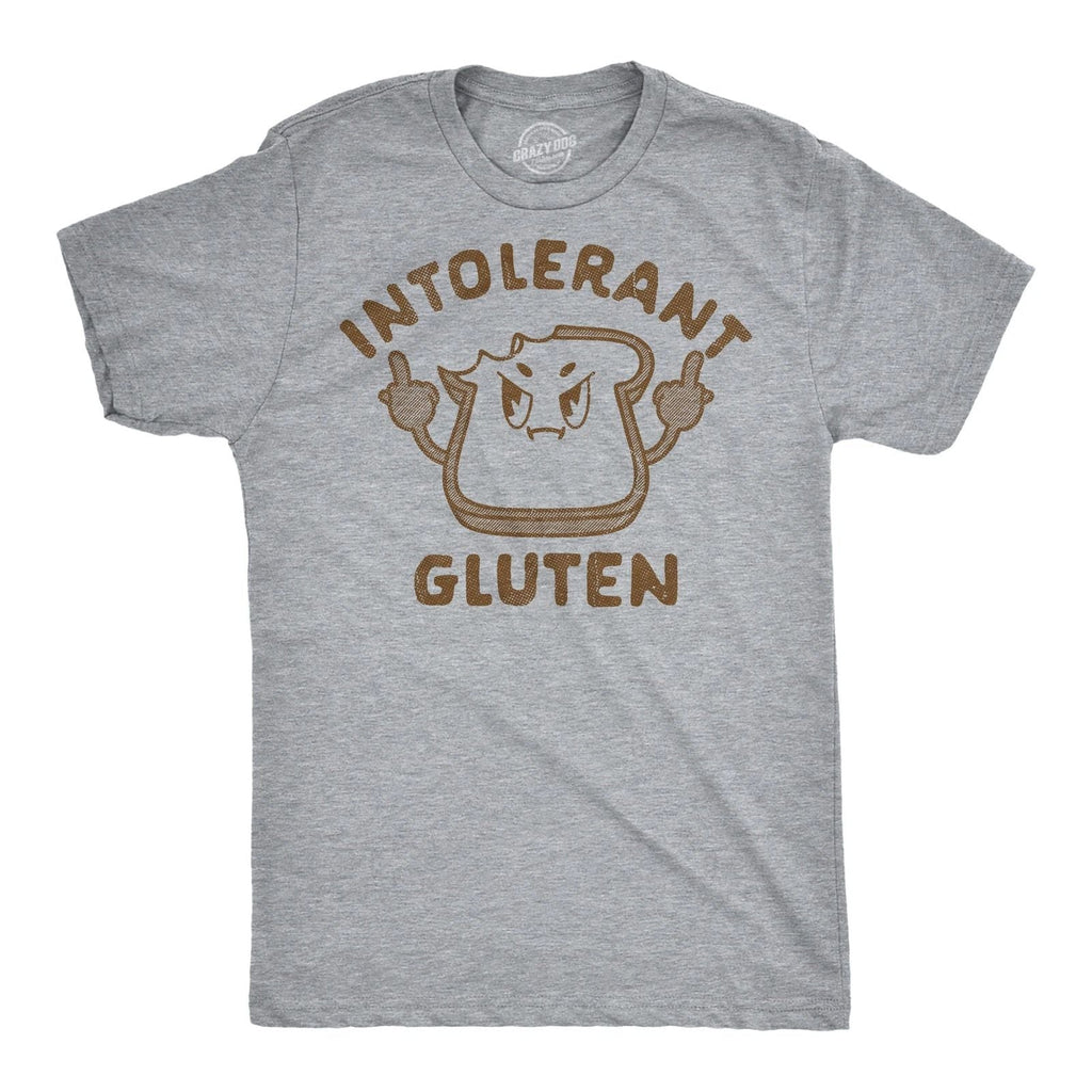 Mens Funny T Shirts Intolerant Gluten Sarcastic Food Graphic Novelty Tee for Men Unisex T-shirt, Sweatshirt, Hoodie, Long Sleeve Tee - T-Shirt, Sweatshirt, Hoodie