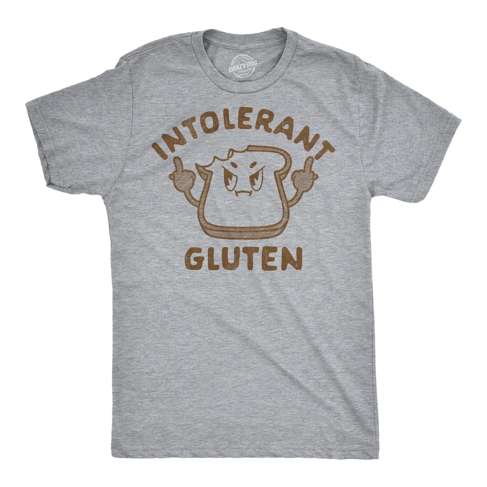 Mens Funny T Shirts Intolerant Gluten Sarcastic Food Graphic Novelty Tee for Men Unisex T-shirt, Sweatshirt, Hoodie, Long Sleeve Tee - T-Shirt, Sweatshirt, Hoodie
