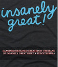 Insanely Great shirt Unisex T-shirt, Sweatshirt, Hoodie, Long Sleeve Tee - T-Shirt, Sweatshirt, Hoodie
