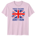 These Colours Dont Run T-Shirt Distressed Union Jack Patriotic UK Adults & Kids Unisex T-shirt, Sweatshirt, Hoodie, Long Sleeve Tee - T-Shirt, Sweatshirt, Hoodie