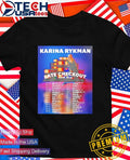Karina Rykman Late Checkout Tour 2026 shirt Unisex T-shirt, Sweatshirt, Hoodie, Long Sleeve Tee - T-Shirt, Sweatshirt, Hoodie