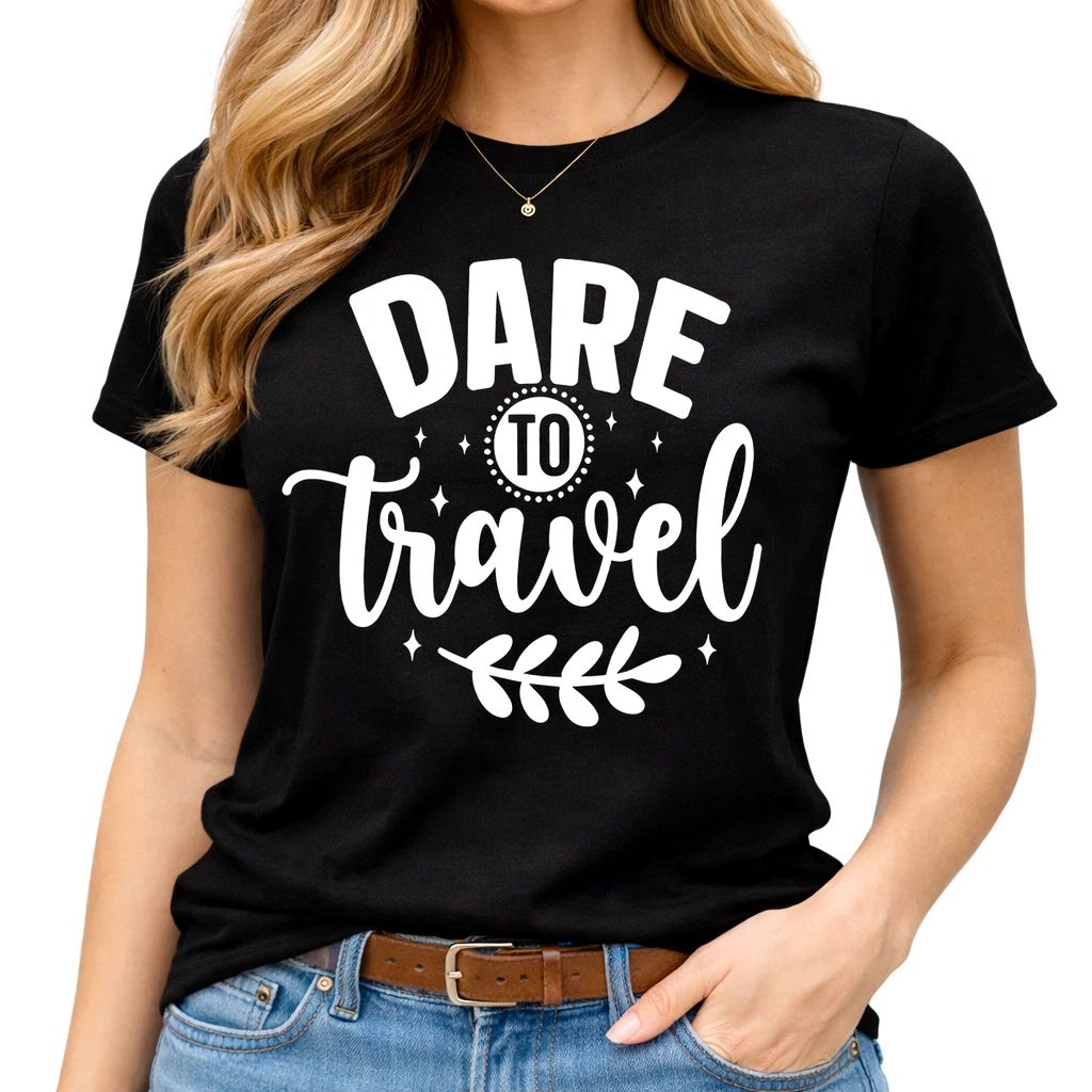 Travel Quote T Shirt Dare to Travel Graphic Tee Adventure Wanderlust Top Unisex T-shirt, Sweatshirt, Hoodie, Long Sleeve Tee - T-Shirt, Sweatshirt, Hoodie