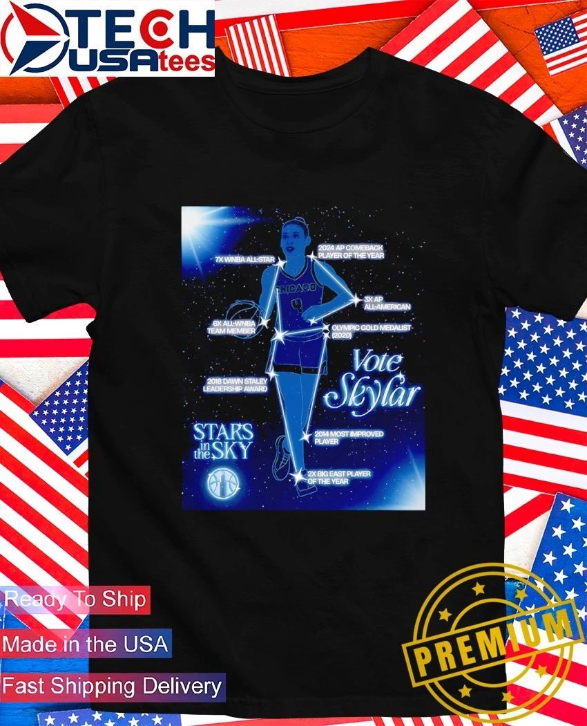 Chicago Sky vote Skylar Diggins Stars in the Sky shirt Unisex T-shirt, Sweatshirt, Hoodie, Long Sleeve Tee - T-Shirt, Sweatshirt, Hoodie