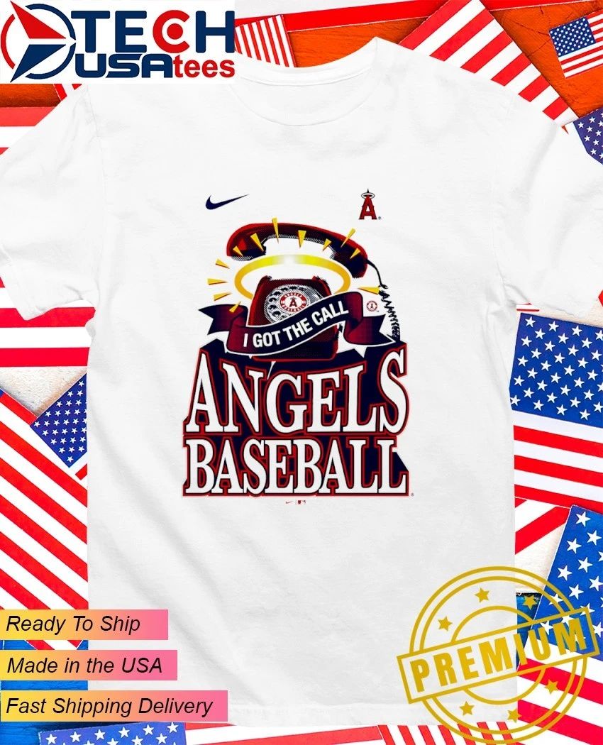 Los Angeles Angels I hot the call Angels Baseball shirt Unisex T-shirt, Sweatshirt, Hoodie, Long Sleeve Tee - T-Shirt, Sweatshirt, Hoodie