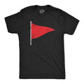 Mens Red Flag T Shirt Funny Sarcastic Warning Sign Tee for Guys Unisex T-shirt, Sweatshirt, Hoodie, Long Sleeve Tee - T-Shirt, Sweatshirt, Hoodie