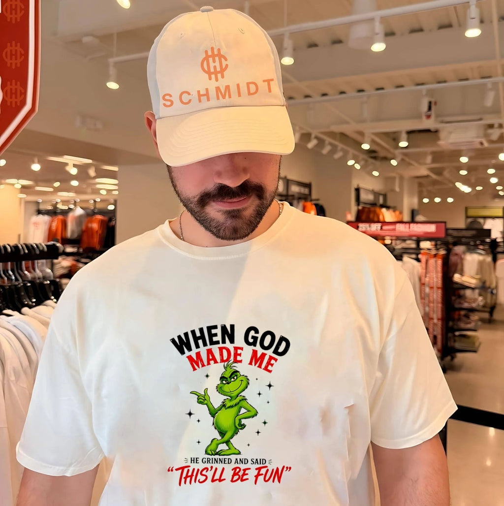 When God made me he grinned and said thisll be fun Grinch shirt Unisex T-shirt, Sweatshirt, Hoodie, Long Sleeve Tee - T-Shirt, Sweatshirt, Hoodie