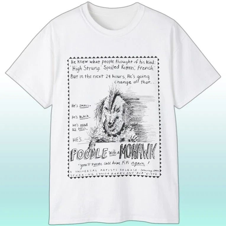 Rare Vintage Lynda Barry Poodle With A Mohawk Reprint T Shirt S-5XL Unisex T-shirt, Sweatshirt, Hoodie, Long Sleeve Tee - T-Shirt, Sweatshirt, Hoodie