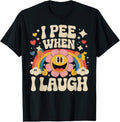I Pee When I Laugh Funny Joke Humour T Shirt Unisex T-shirt, Sweatshirt, Hoodie, Long Sleeve Tee - T-Shirt, Sweatshirt, Hoodie