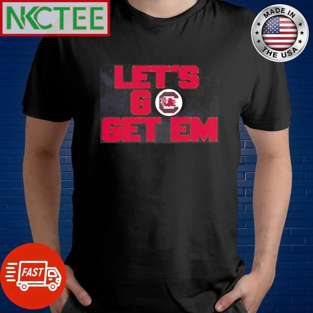 NKCtees South Carolina Gamecocks Let go get em shirt Unisex T-shirt, Sweatshirt, Hoodie, Long Sleeve Tee - T-Shirt, Sweatshirt, Hoodie