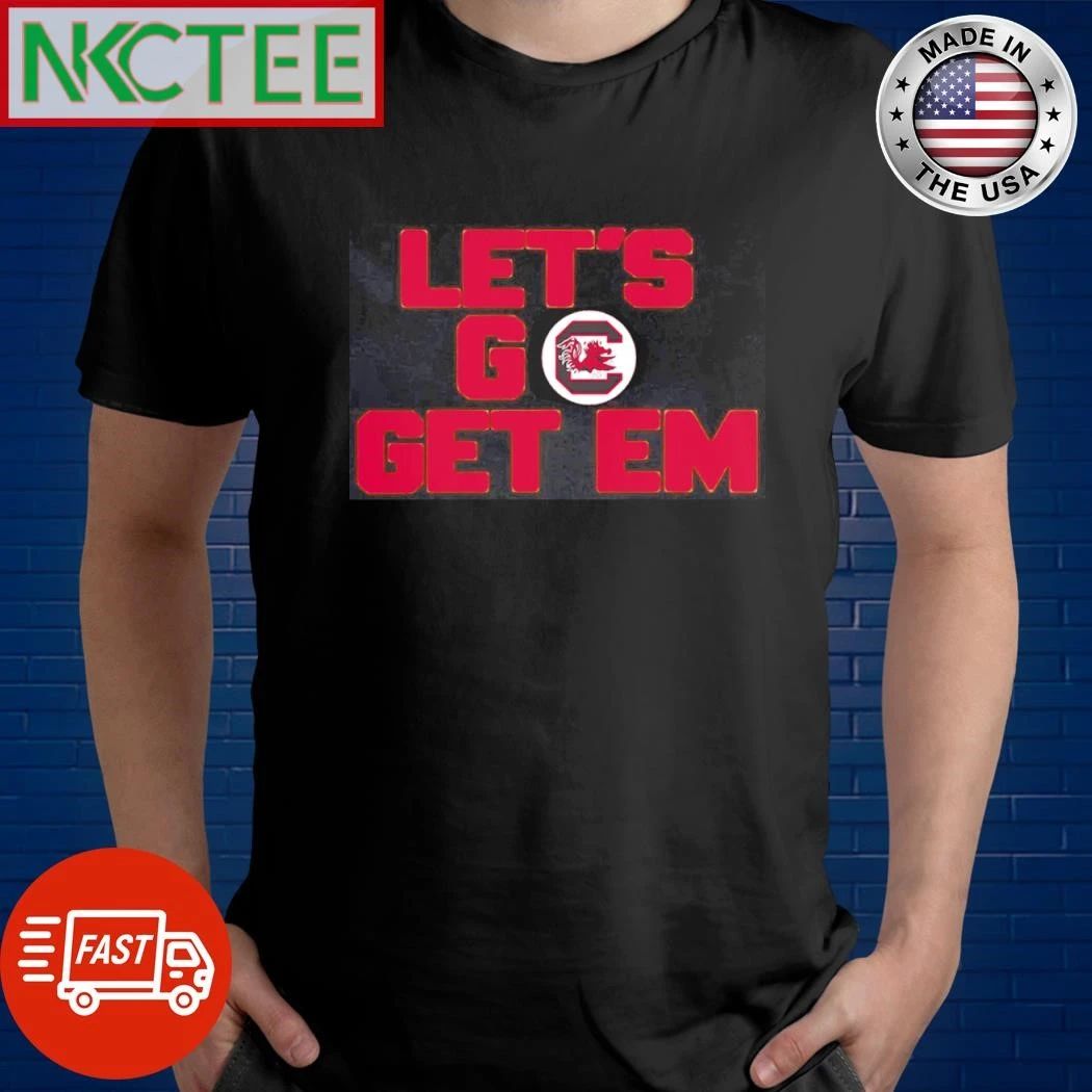 NKCtees South Carolina Gamecocks Let go get em shirt Unisex T-shirt, Sweatshirt, Hoodie, Long Sleeve Tee - T-Shirt, Sweatshirt, Hoodie