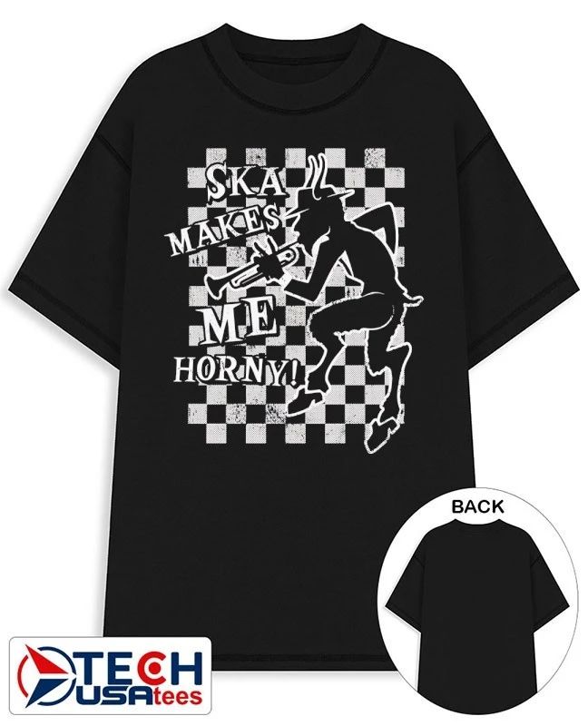 Ska makes me horny checkered shirt Unisex T-shirt, Sweatshirt, Hoodie, Long Sleeve Tee - T-Shirt, Sweatshirt, Hoodie