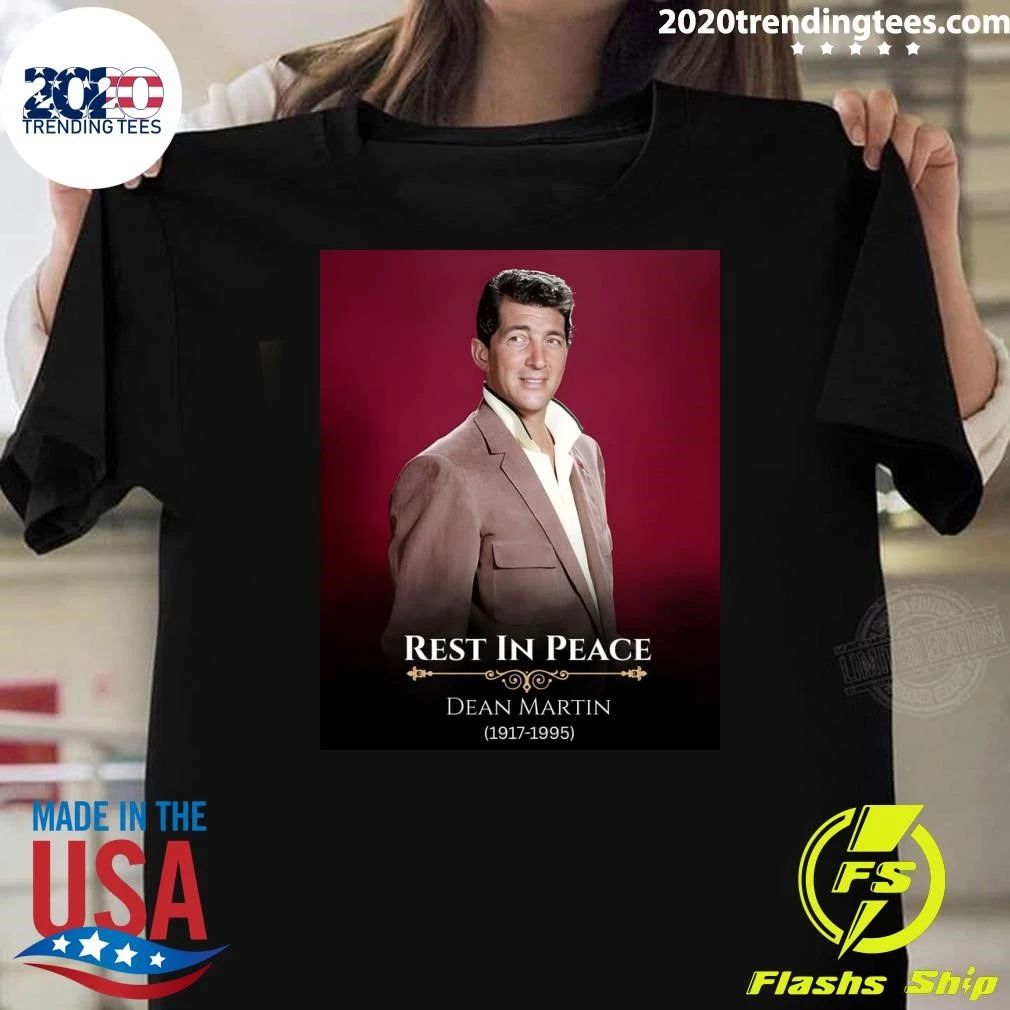 Remembering Dean Martin 19171995 Shirt Unisex T-shirt, Sweatshirt, Hoodie, Long Sleeve Tee - T-Shirt, Sweatshirt, Hoodie