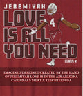 Jeremiyah Love is all you need Arizona Cardinals shirt Unisex T-shirt, Sweatshirt, Hoodie, Long Sleeve Tee - T-Shirt, Sweatshirt, Hoodie