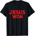 Jesus Won T-Shirt Unisex T-shirt, Sweatshirt, Hoodie, Long Sleeve Tee - T-Shirt, Sweatshirt, Hoodie