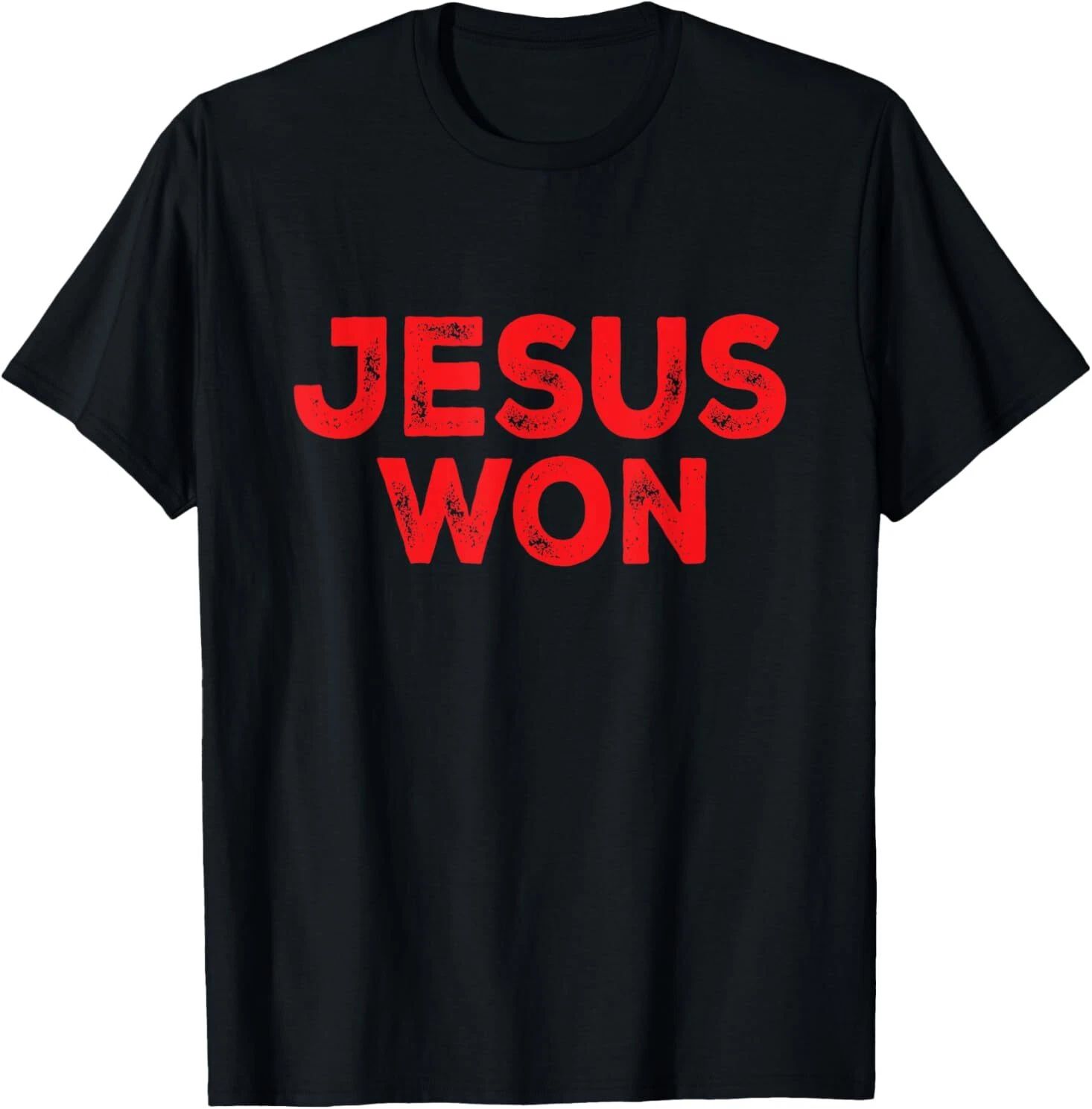 Jesus Won T-Shirt Unisex T-shirt, Sweatshirt, Hoodie, Long Sleeve Tee - T-Shirt, Sweatshirt, Hoodie