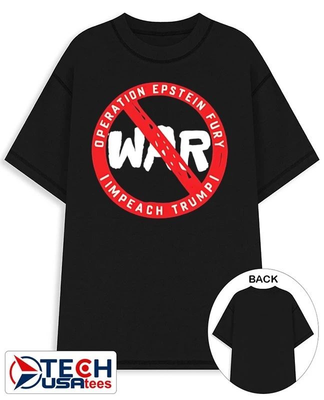 No war operation Epstein Furry impeach Trump shirt Unisex T-shirt, Sweatshirt, Hoodie, Long Sleeve Tee - T-Shirt, Sweatshirt, Hoodie