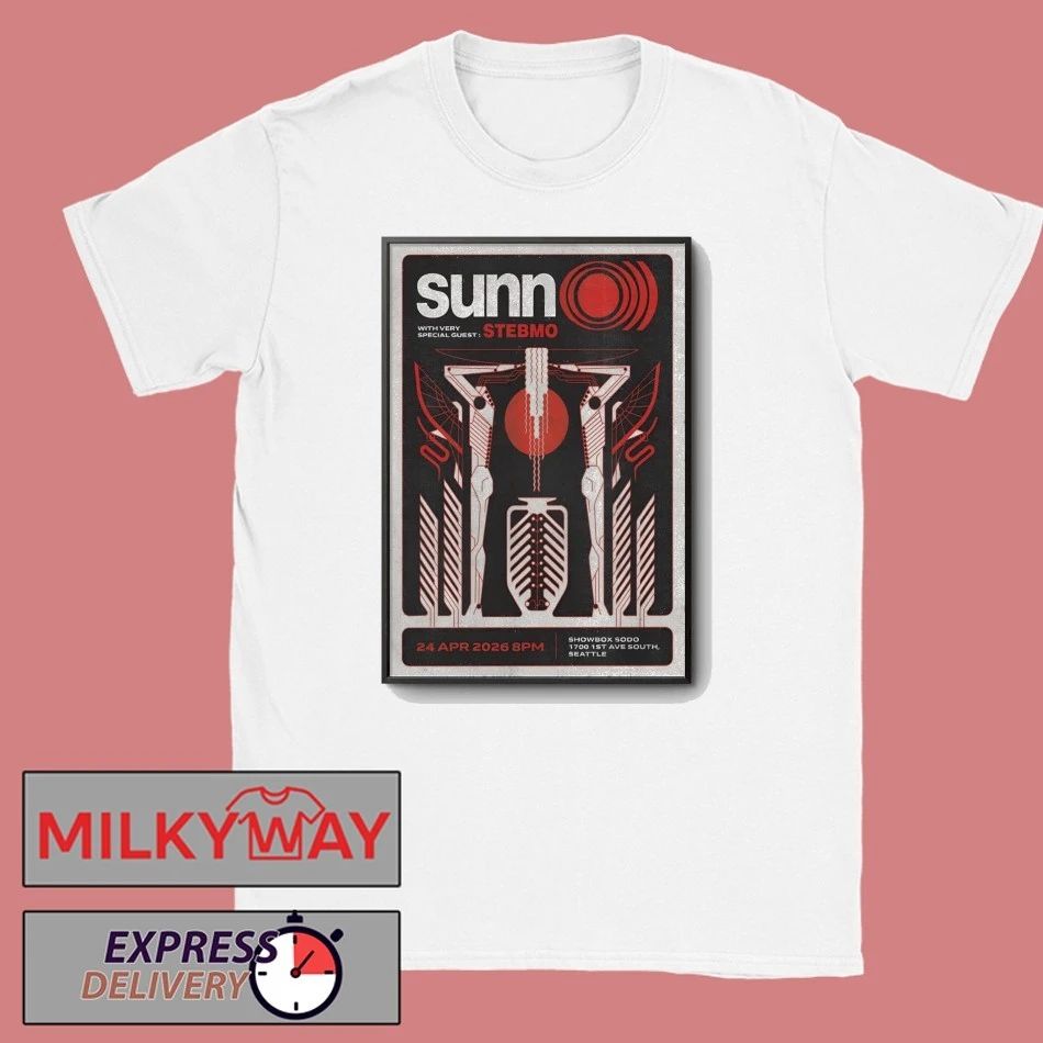 SUNN O))) Apr 24 2026 In Seattle WA Poster shirt Unisex T-shirt, Sweatshirt, Hoodie, Long Sleeve Tee - T-Shirt, Sweatshirt, Hoodie