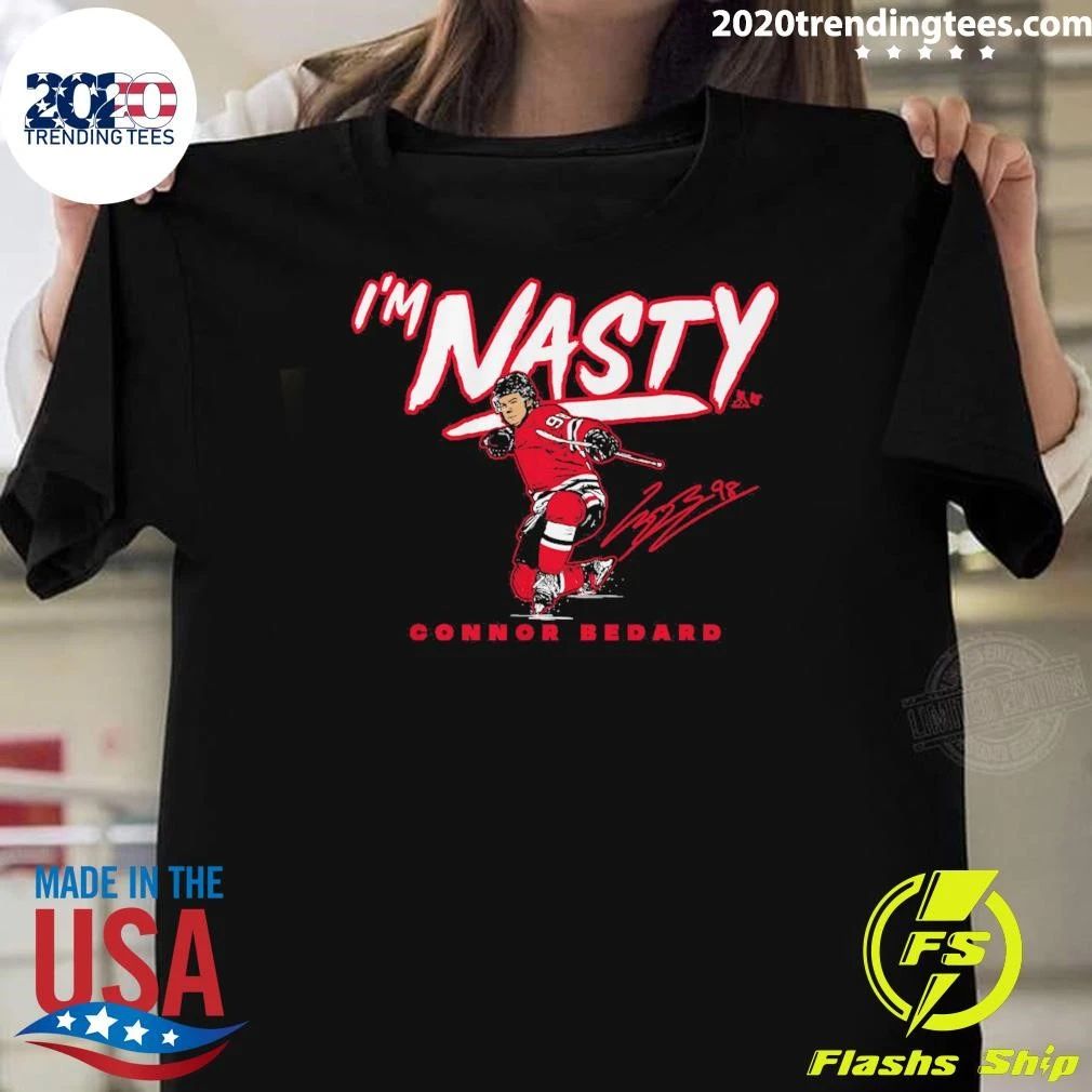 Im Nasty Connor Bedard Signature Shirt Unisex T-shirt, Sweatshirt, Hoodie, Long Sleeve Tee - T-Shirt, Sweatshirt, Hoodie