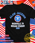 Tennessee Titans Alan Jackson Nissan Stadium Nashville TN 2026 shirt Unisex T-shirt, Sweatshirt, Hoodie, Long Sleeve Tee - T-Shirt, Sweatshirt, Hoodie