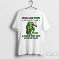 Classic Frog Smoking I Feel Like Work Got Custody Of Me And Home Just Got Unisex T-shirt, Sweatshirt, Hoodie, Long Sleeve Tee - T-Shirt, Sweatshirt, Hoodie