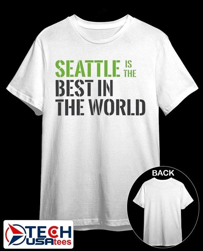Seattle is The Best in the World shirt Unisex T-shirt, Sweatshirt, Hoodie, Long Sleeve Tee - T-Shirt, Sweatshirt, Hoodie
