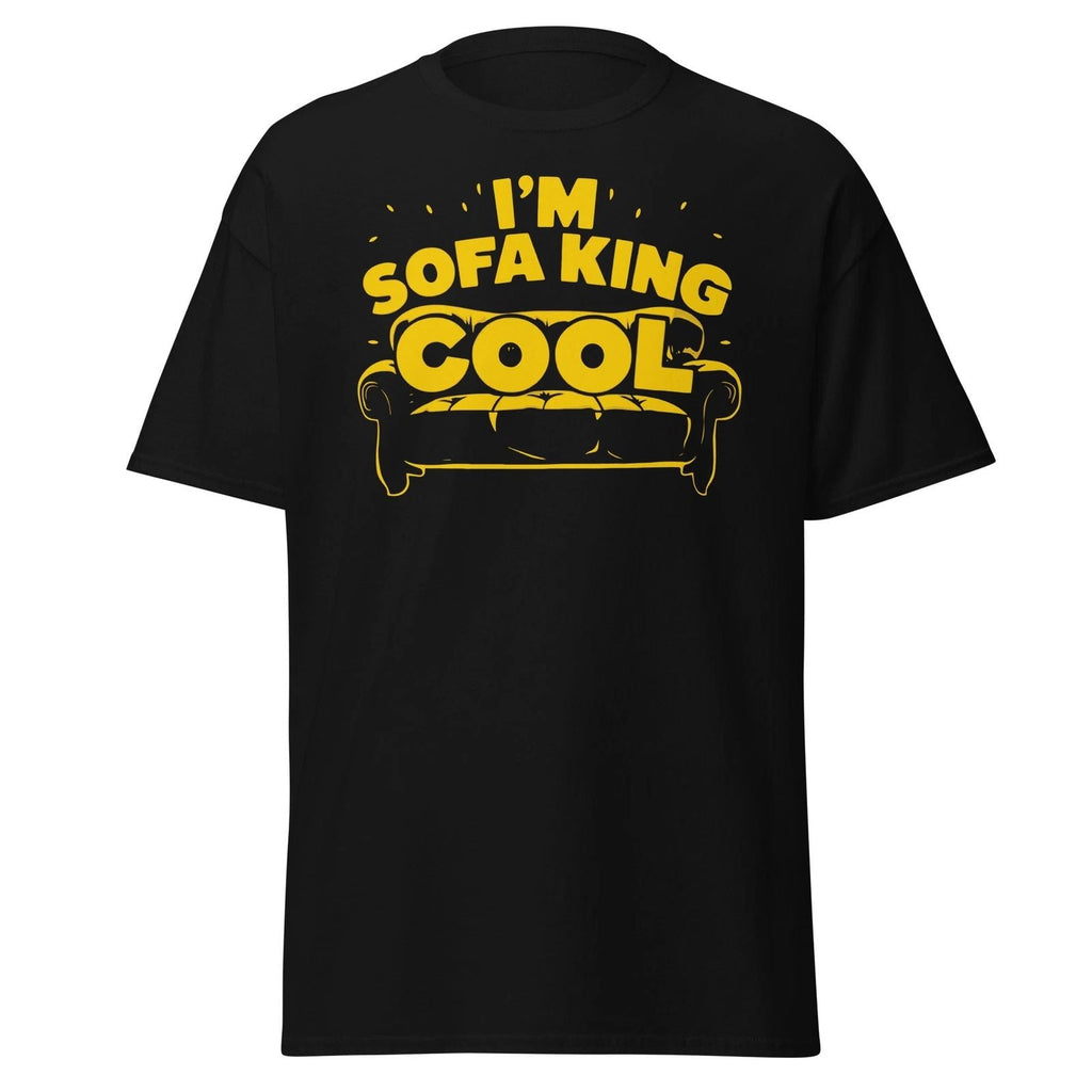 I'm Sofa King Cool Funny Humor T-Shirt Unisex T-shirt, Sweatshirt, Hoodie, Long Sleeve Tee - T-Shirt, Sweatshirt, Hoodie