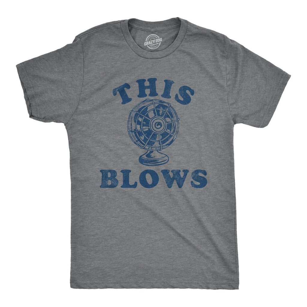 Mens Funny T Shirts This Blows Sarcastic Fan Graphic Novelty Tee for Men Unisex T-shirt, Sweatshirt, Hoodie, Long Sleeve Tee - T-Shirt, Sweatshirt, Hoodie