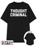 Thought Criminal shirt Unisex T-shirt, Sweatshirt, Hoodie, Long Sleeve Tee - T-Shirt, Sweatshirt, Hoodie
