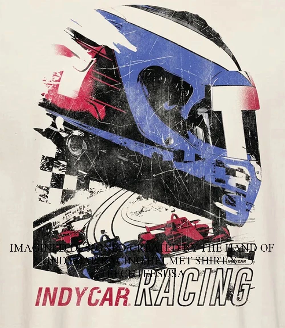 Indycar Racing helmet shirt Unisex T-shirt, Sweatshirt, Hoodie, Long Sleeve Tee - T-Shirt, Sweatshirt, Hoodie