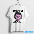 Alfred E Neuman Worry Tshirts Sweater Unisex T-shirt, Sweatshirt, Hoodie, Long Sleeve Tee - T-Shirt, Sweatshirt, Hoodie