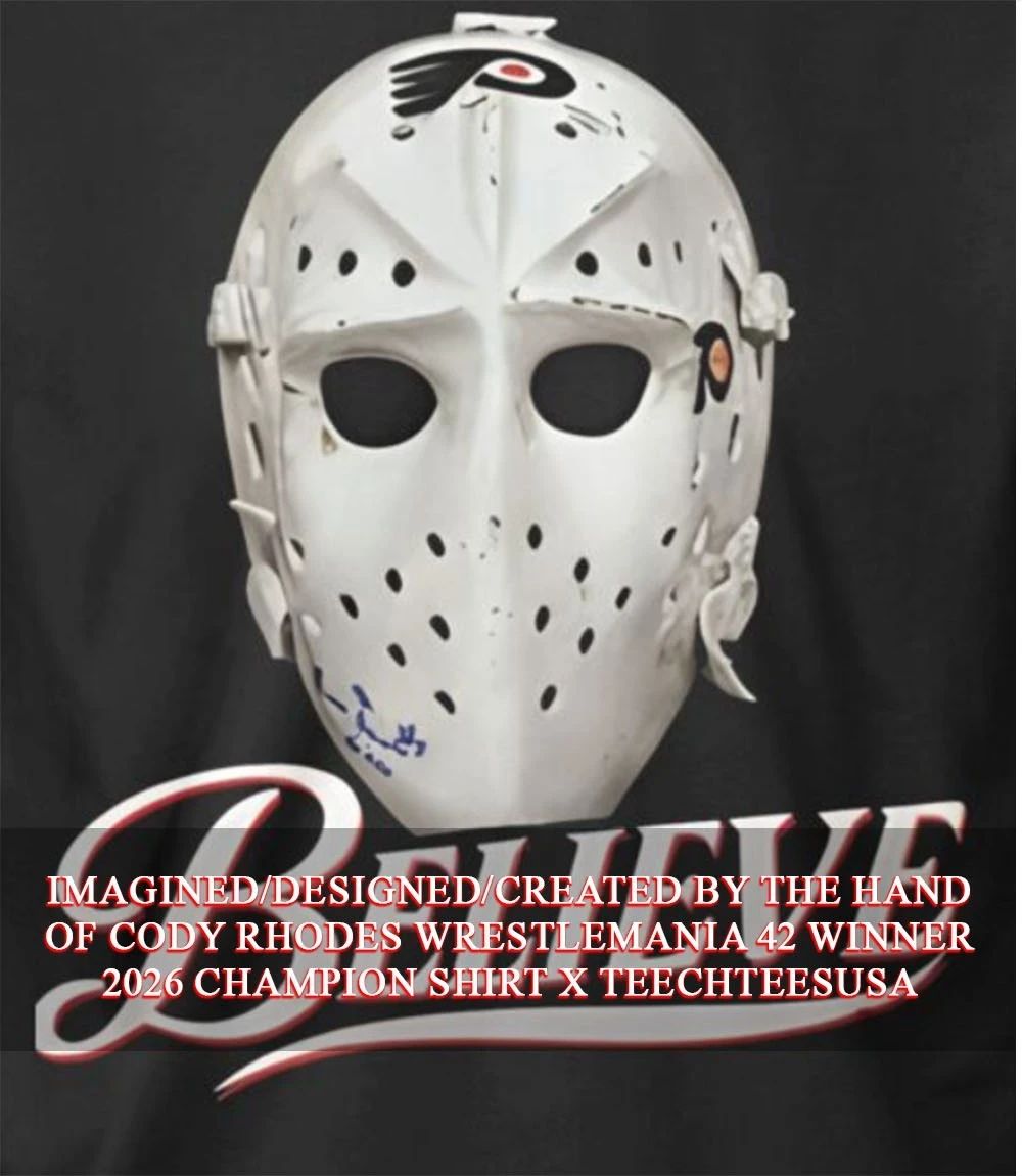 Believe Parent Philadelphia Flyers Ice Hockey Mask shirt Unisex T-shirt, Sweatshirt, Hoodie, Long Sleeve Tee - T-Shirt, Sweatshirt, Hoodie