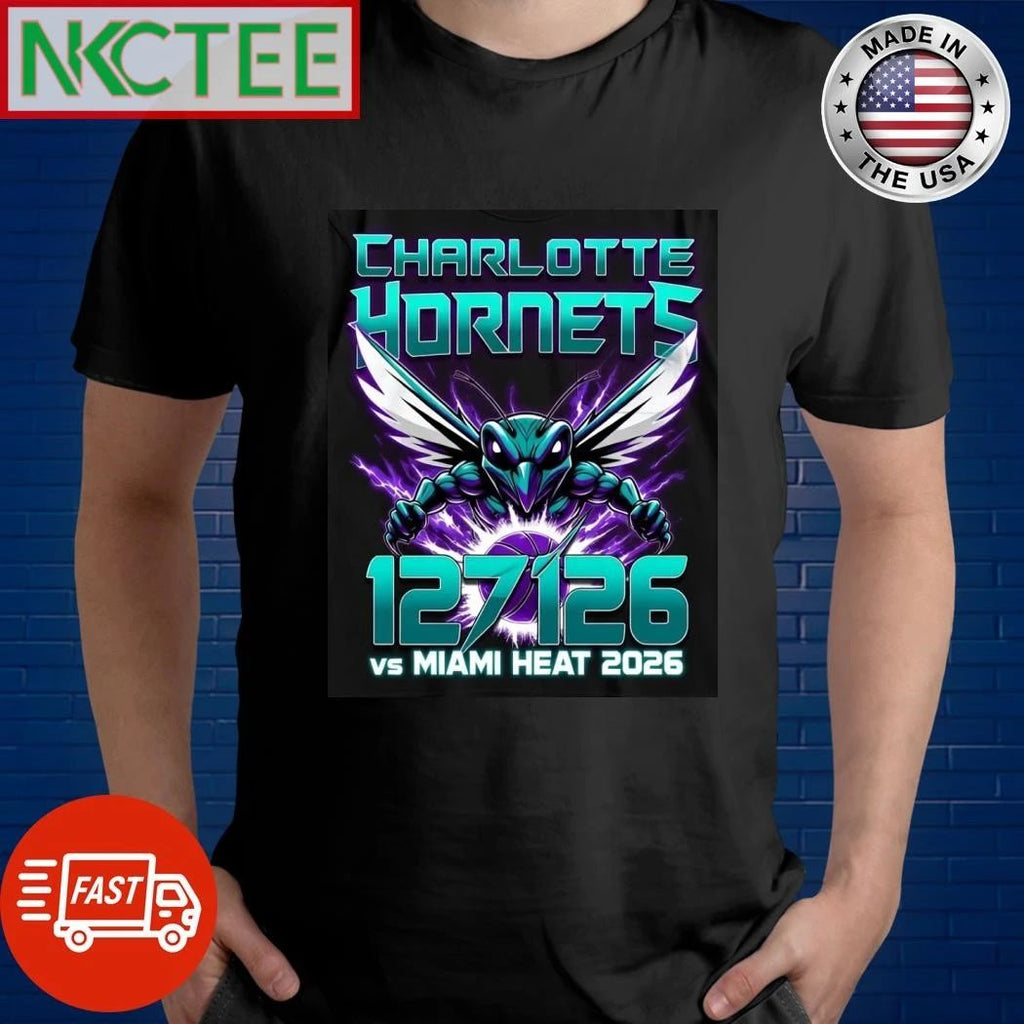 Charlotte Hornets win 127-126 Miami Heat 2026 shirt Unisex T-shirt, Sweatshirt, Hoodie, Long Sleeve Tee - T-Shirt, Sweatshirt, Hoodie