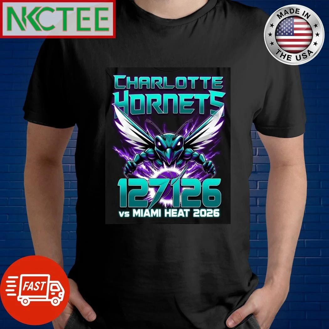Charlotte Hornets win 127-126 Miami Heat 2026 shirt Unisex T-shirt, Sweatshirt, Hoodie, Long Sleeve Tee - T-Shirt, Sweatshirt, Hoodie