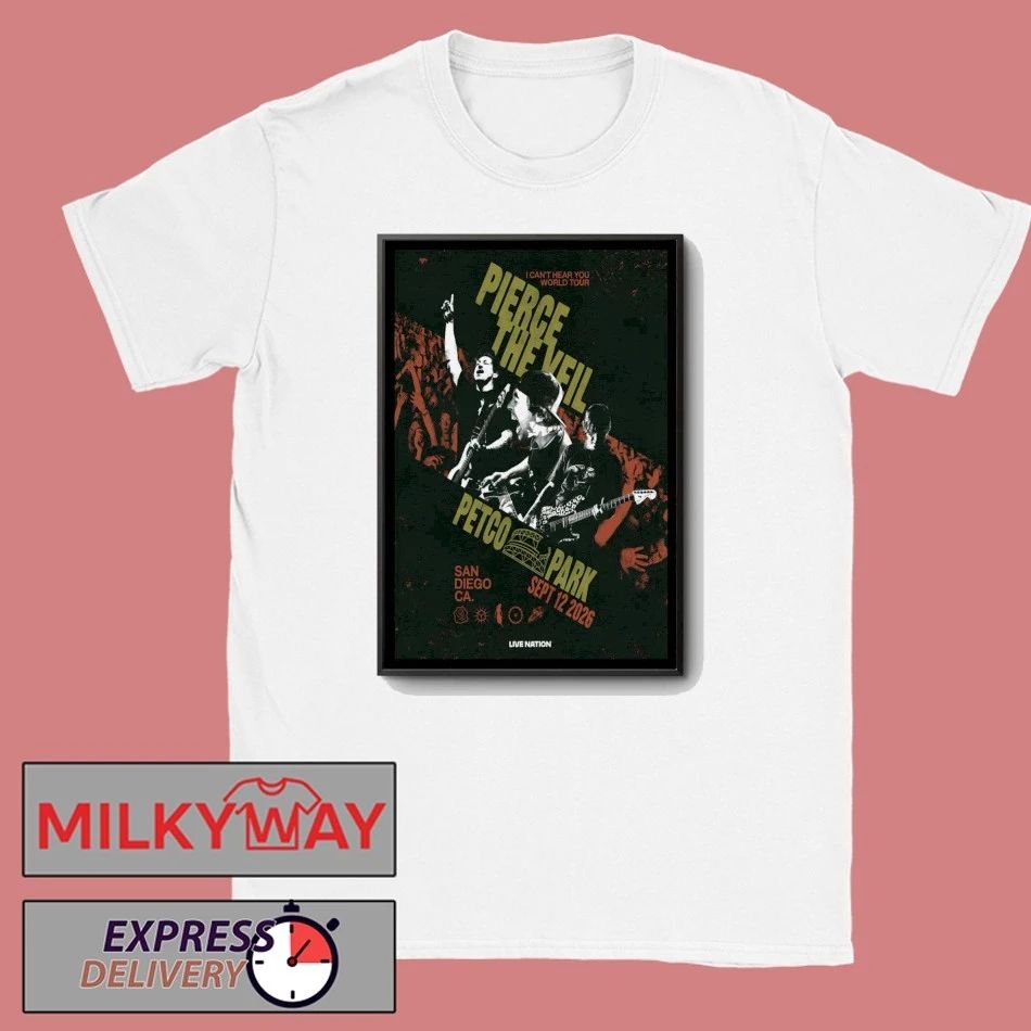 Pierce The Veil Sept 12 2026 Petco Park in San Diego, CA Poster shirt Unisex T-shirt, Sweatshirt, Hoodie, Long Sleeve Tee - T-Shirt, Sweatshirt, Hoodie