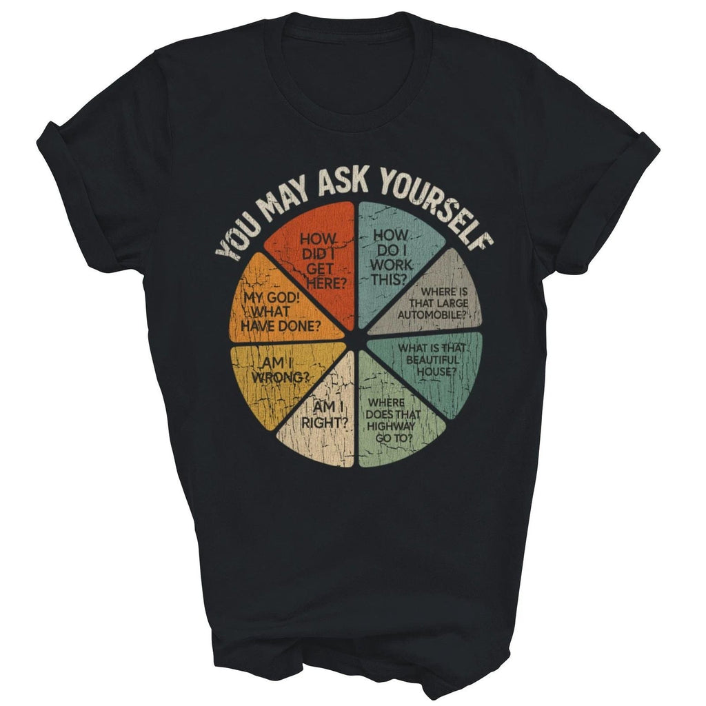 Vintage You May Ask Yourself Pie Chart 80s Music Unisex Shirt Gift Unisex T-shirt, Sweatshirt, Hoodie, Long Sleeve Tee - T-Shirt, Sweatshirt, Hoodie