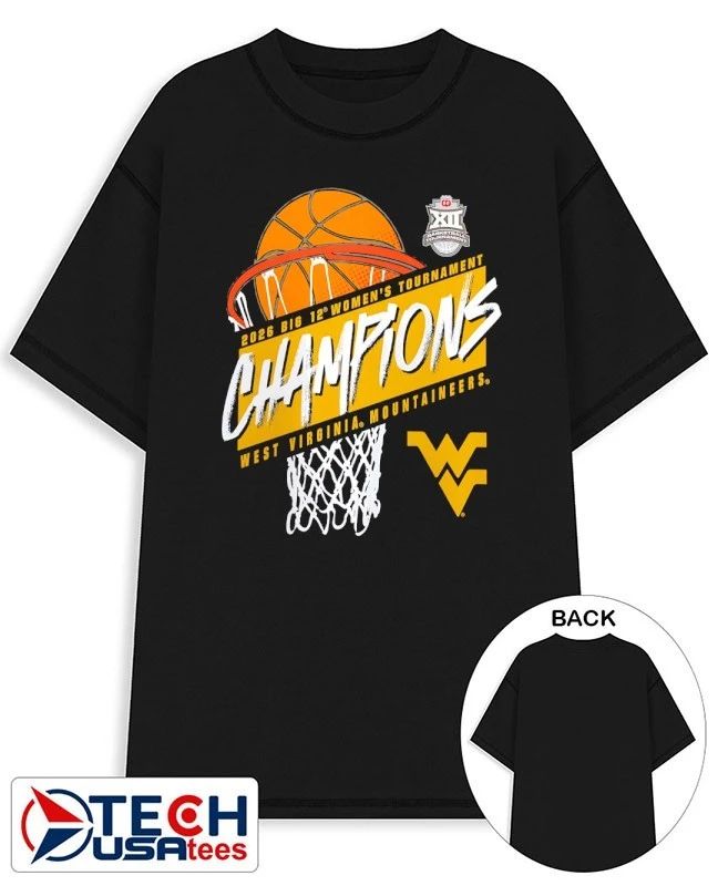 West Virginia Mountaineers 2026 Big 12 Womens Basketball Tournament Champions shirt Unisex T-shirt, Sweatshirt, Hoodie, Long Sleeve Tee - T-Shirt, Sweatshirt, Hoodie