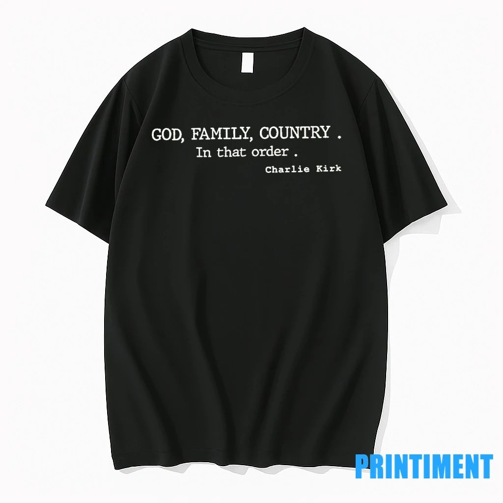 God Family Country In That Order Charlie Kirk Tshirts Sweater Unisex T-shirt, Sweatshirt, Hoodie, Long Sleeve Tee - T-Shirt, Sweatshirt, Hoodie