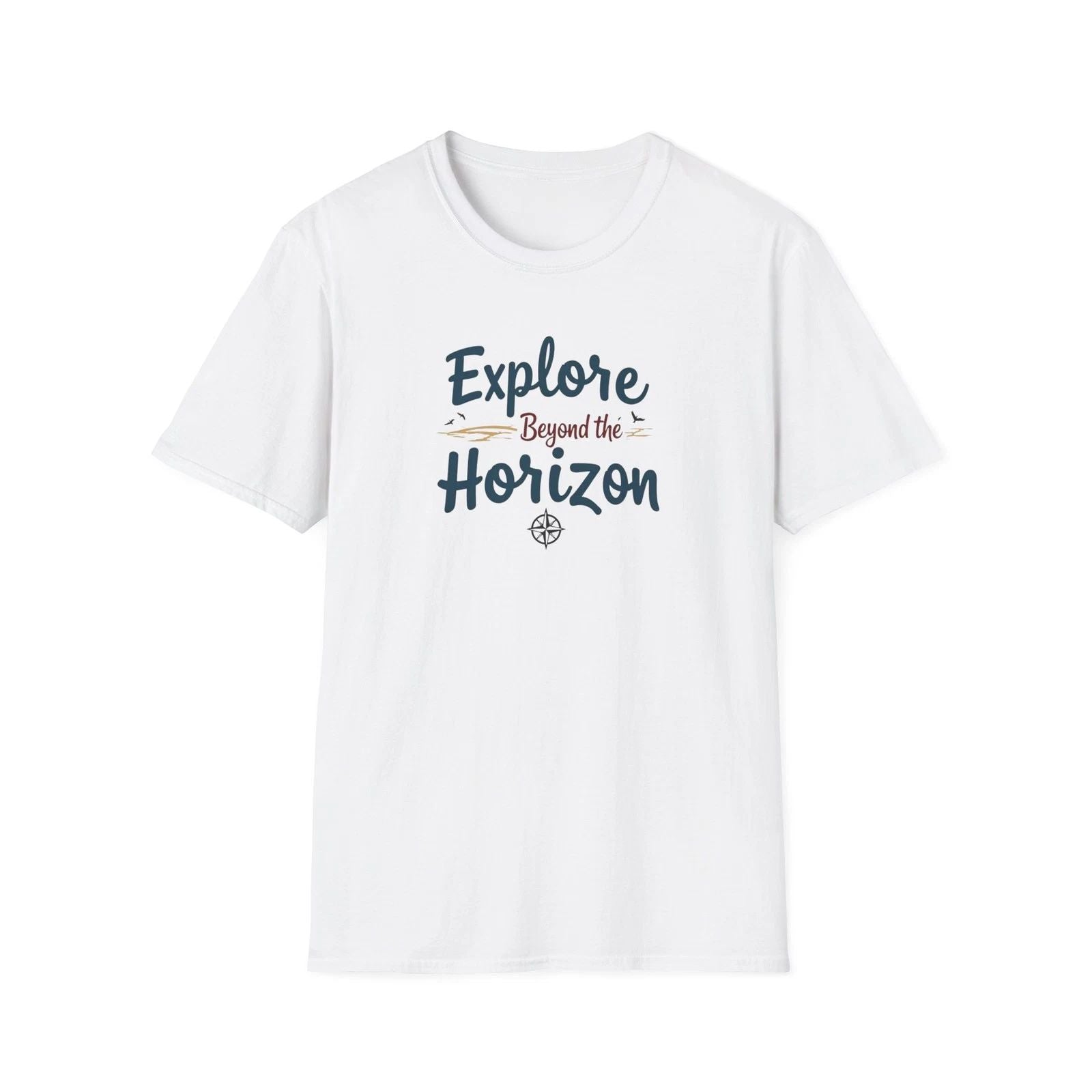 Explore Beyond the Horizon | Typography T-Shirt Unisex T-shirt, Sweatshirt, Hoodie, Long Sleeve Tee - T-Shirt, Sweatshirt, Hoodie