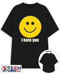 I hate you smiley face shirt Unisex T-shirt, Sweatshirt, Hoodie, Long Sleeve Tee - T-Shirt, Sweatshirt, Hoodie