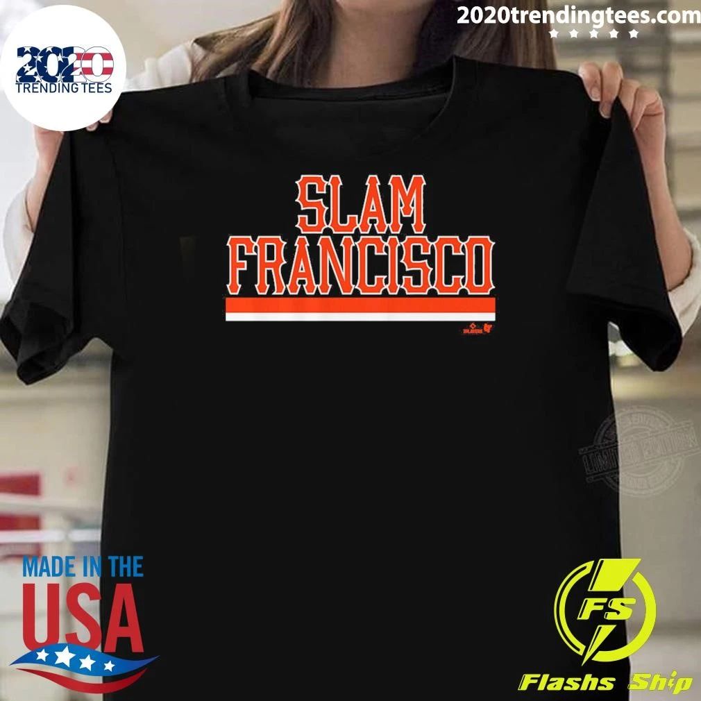Slam Francisco Tee Shirt Unisex T-shirt, Sweatshirt, Hoodie, Long Sleeve Tee - T-Shirt, Sweatshirt, Hoodie