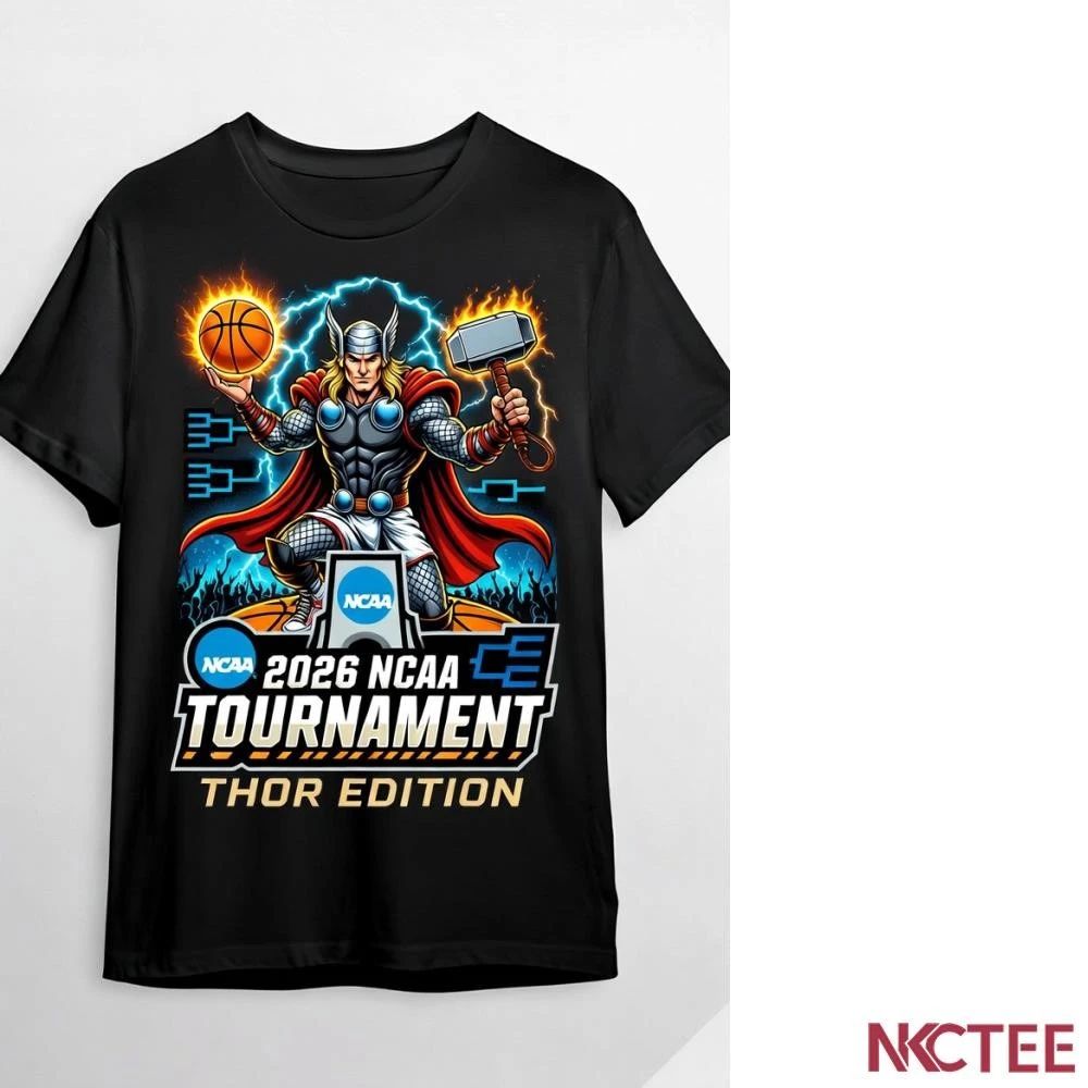 NKCtees 2026 NCAA Tournament basketball Thor shirt Unisex T-shirt, Sweatshirt, Hoodie, Long Sleeve Tee - T-Shirt, Sweatshirt, Hoodie