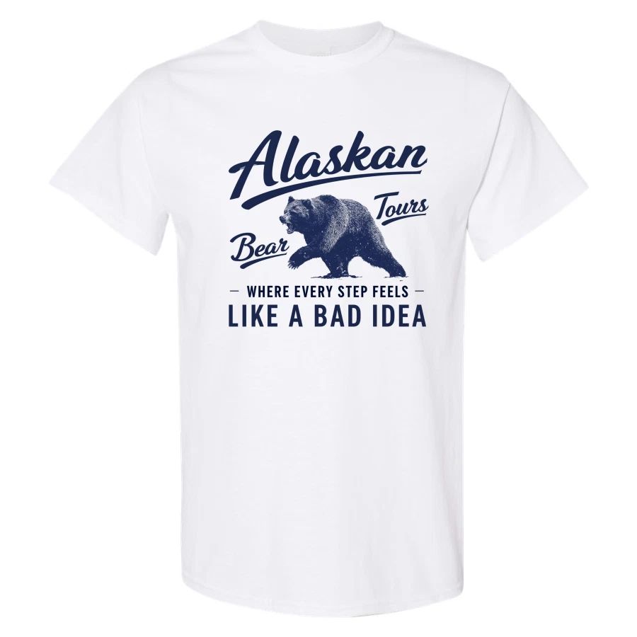 Alaskan Tours Bear T Shirt Where Every Step Feels Like a Bad Idea Funny Vintage Unisex T-shirt, Sweatshirt, Hoodie, Long Sleeve Tee - T-Shirt, Sweatshirt, Hoodie