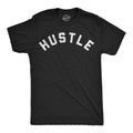 Mens Funny T Shirts Hustle Sarcastic Text Graphic Novelty Tee for Men Unisex T-shirt, Sweatshirt, Hoodie, Long Sleeve Tee - T-Shirt, Sweatshirt, Hoodie