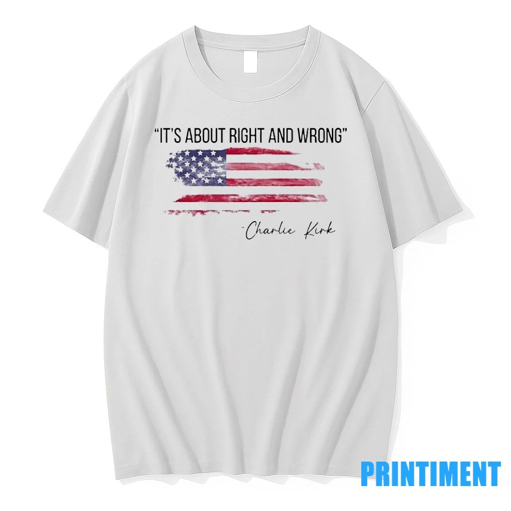 Its About Right And Wrong Charlie Kirk Quote Tshirts Sweater Unisex T-shirt, Sweatshirt, Hoodie, Long Sleeve Tee - T-Shirt, Sweatshirt, Hoodie