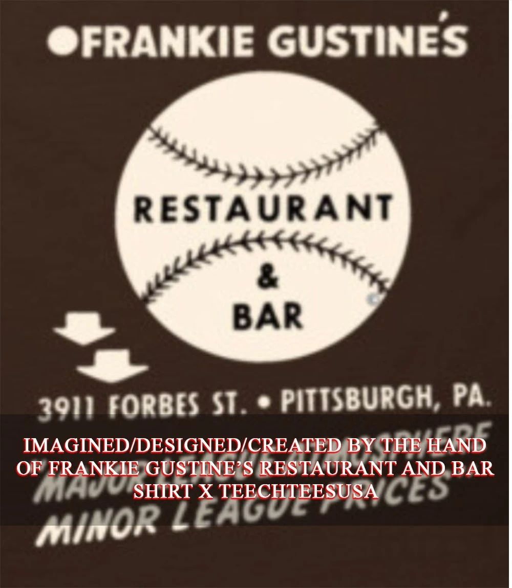 Frankie Gustines Major League Atmosphere Minor League Prices shirt Unisex T-shirt, Sweatshirt, Hoodie, Long Sleeve Tee - T-Shirt, Sweatshirt, Hoodie