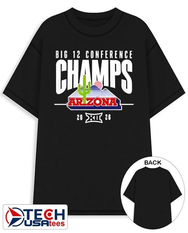 Big 12 Conference Champs Arizona Wildcats 2026 shirt Unisex T-shirt, Sweatshirt, Hoodie, Long Sleeve Tee - T-Shirt, Sweatshirt, Hoodie