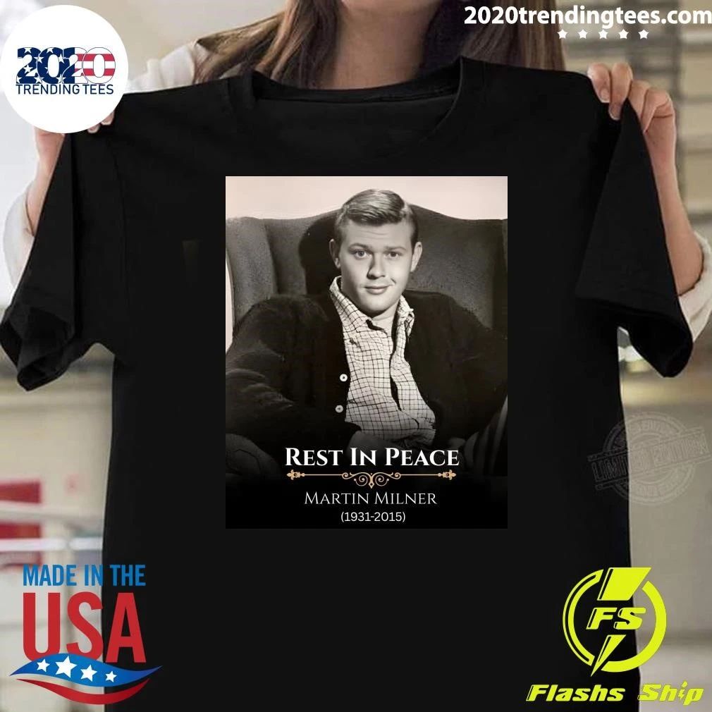 Remembering Martin Milner 19312015 Shirt Unisex T-shirt, Sweatshirt, Hoodie, Long Sleeve Tee - T-Shirt, Sweatshirt, Hoodie